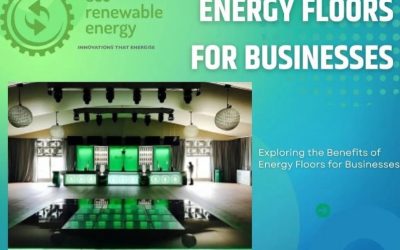 Energy Flooring: A Sustainable Approach to Energy Conservation in Your Business